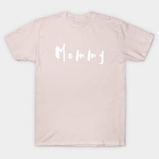 Mommy is cool T-Shirt